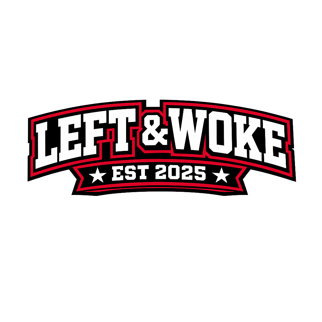 Left & Woke